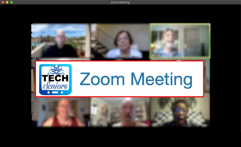Attend a Tech for Seniors Zoom Meeting